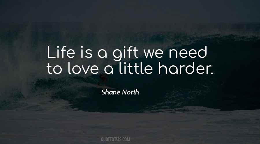Shane North Quotes #447774