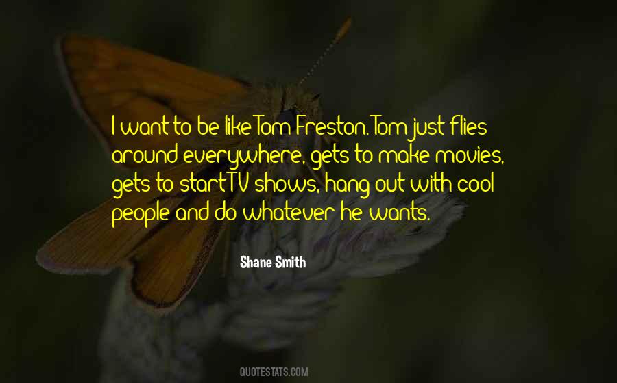 Shane Smith Quotes #1125288