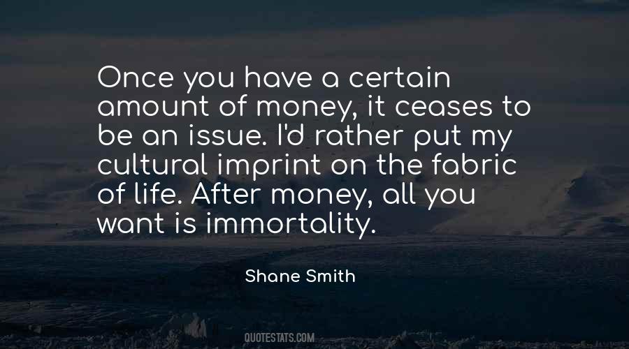 Shane Smith Quotes #1178921