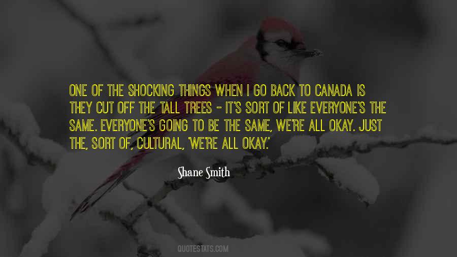 Shane Smith Quotes #616494