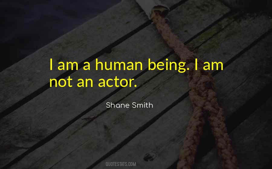 Shane Smith Quotes #847698
