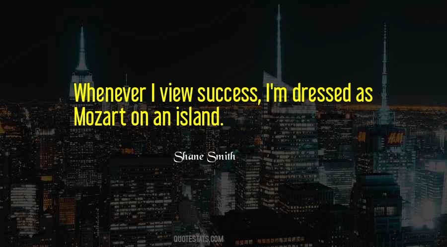 Shane Smith Quotes #915528