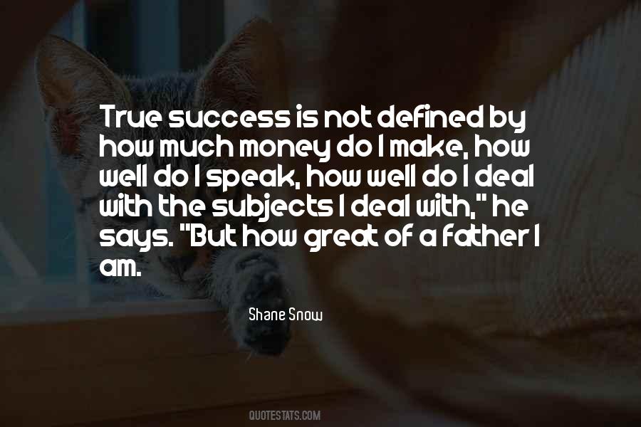 Shane Snow Quotes #1004036