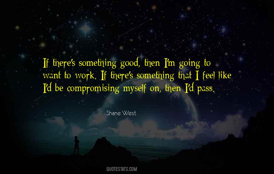 Shane West Quotes #1791899