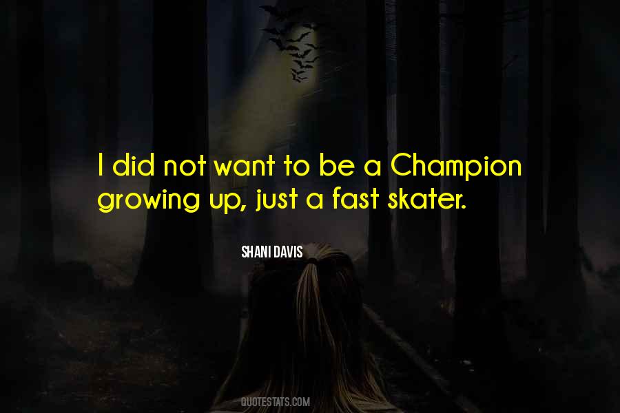 Shani Davis Quotes #1021128