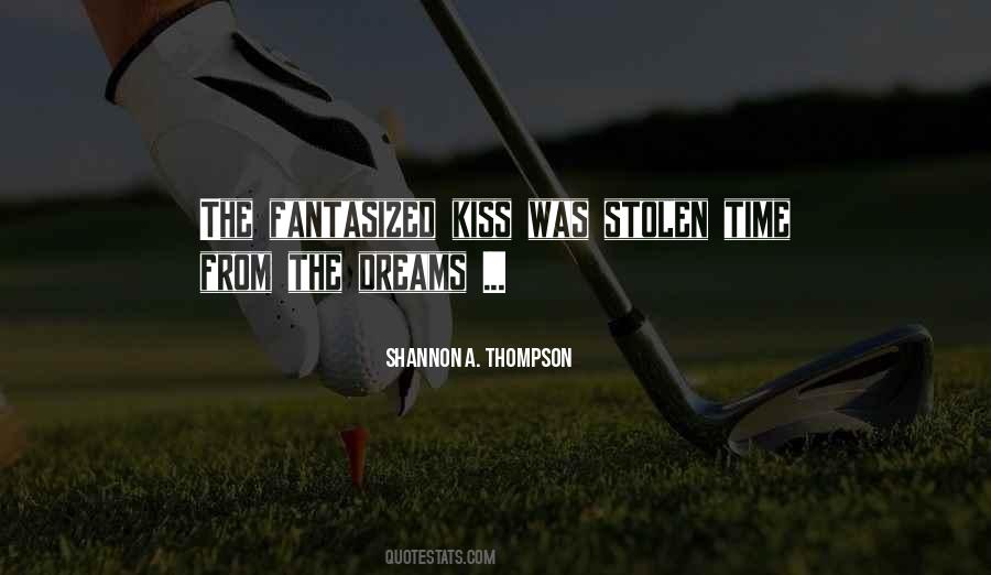 Shannon A. Thompson Quotes #1249893