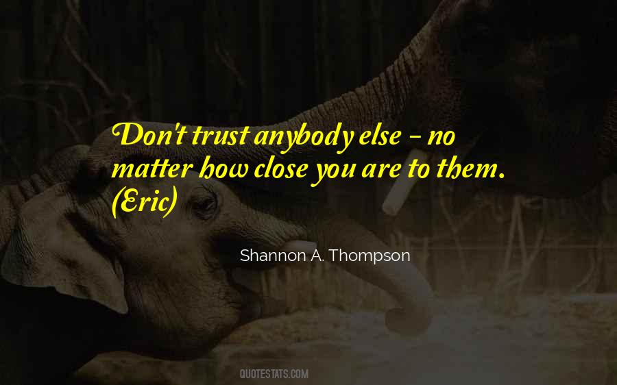 Shannon A. Thompson Quotes #544654
