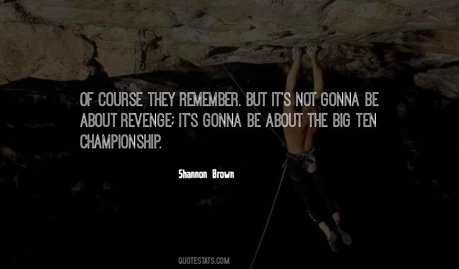 Shannon Brown Quotes #575455