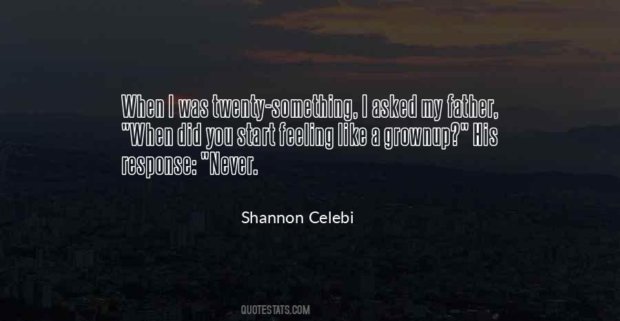 Shannon Celebi Quotes #1822852