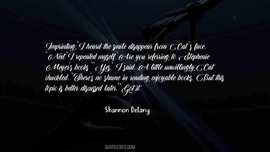 Shannon Delany Quotes #1635965