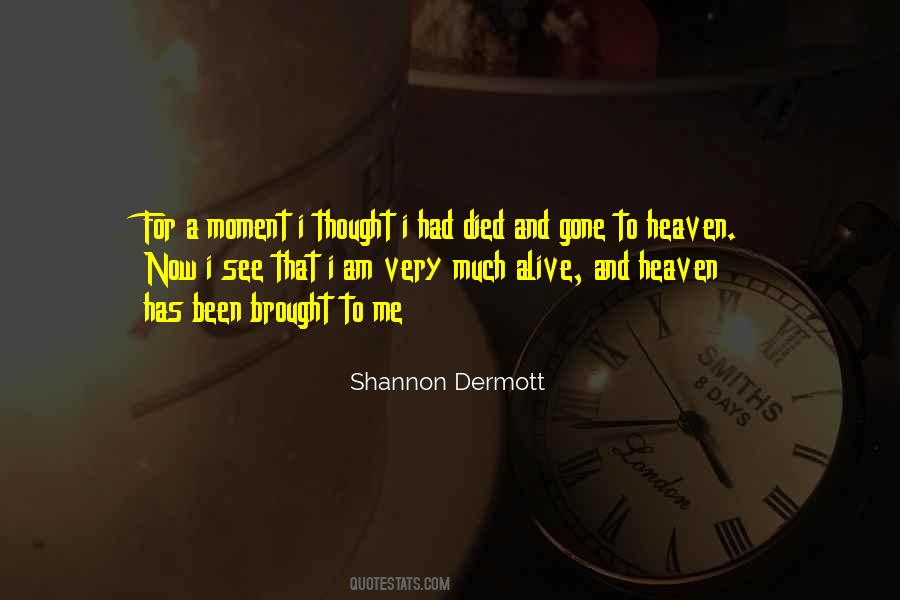 Shannon Dermott Quotes #1761951