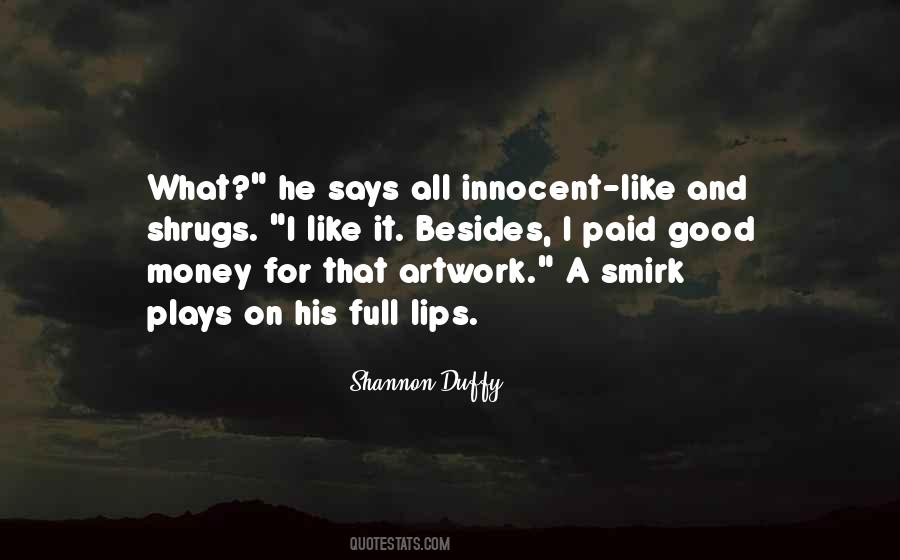 Shannon Duffy Quotes #1477147