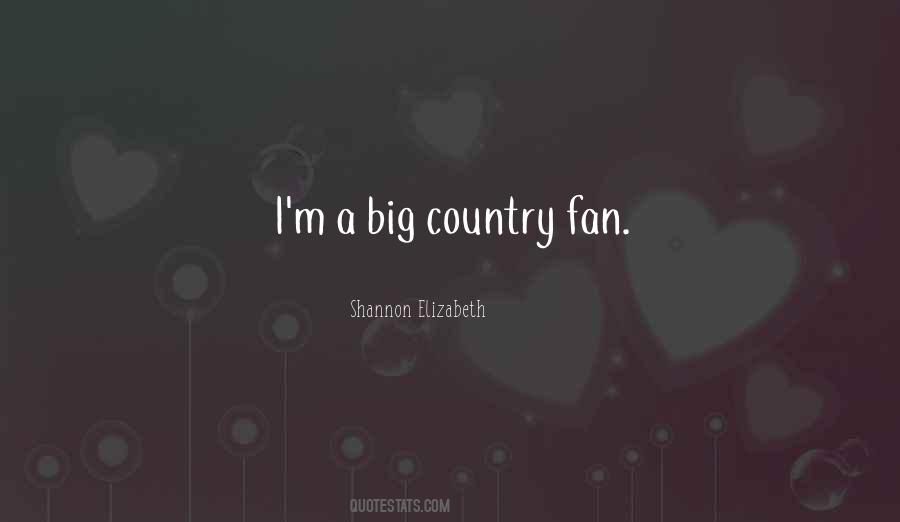 Shannon Elizabeth Quotes #1163994