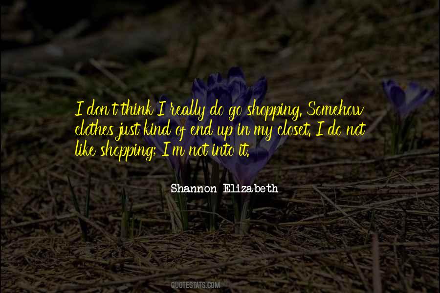 Shannon Elizabeth Quotes #725703