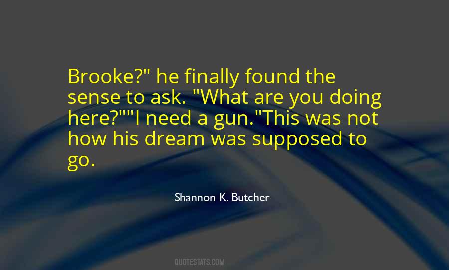 Shannon K. Butcher Quotes #24025