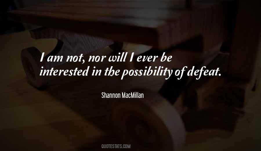 Shannon MacMillan Quotes #371805