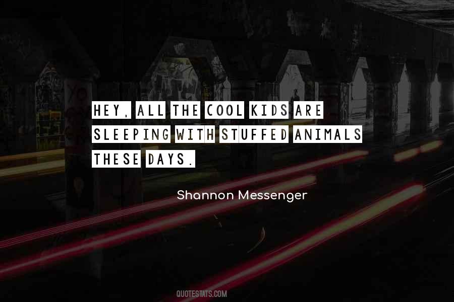 Shannon Messenger Quotes #1779461