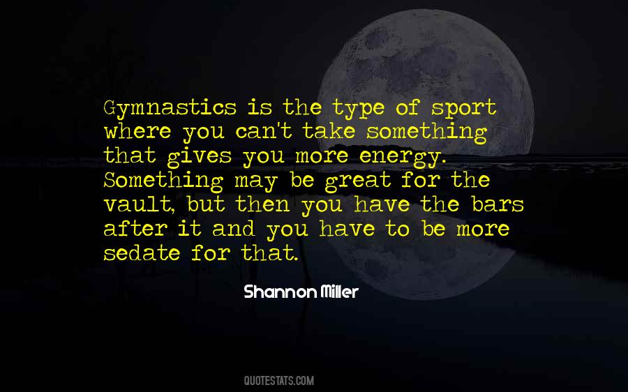 Shannon Miller Quotes #626511