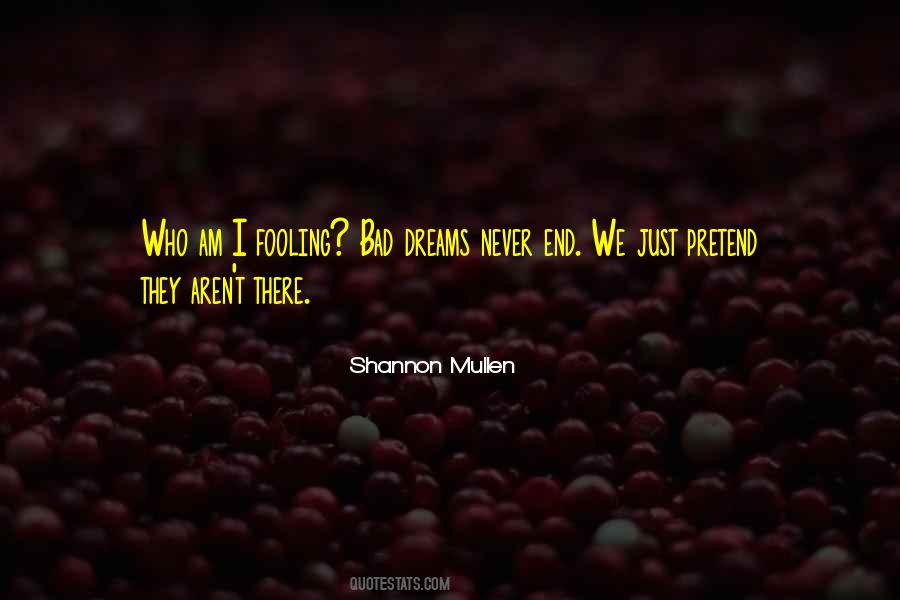 Shannon Mullen Quotes #1324617