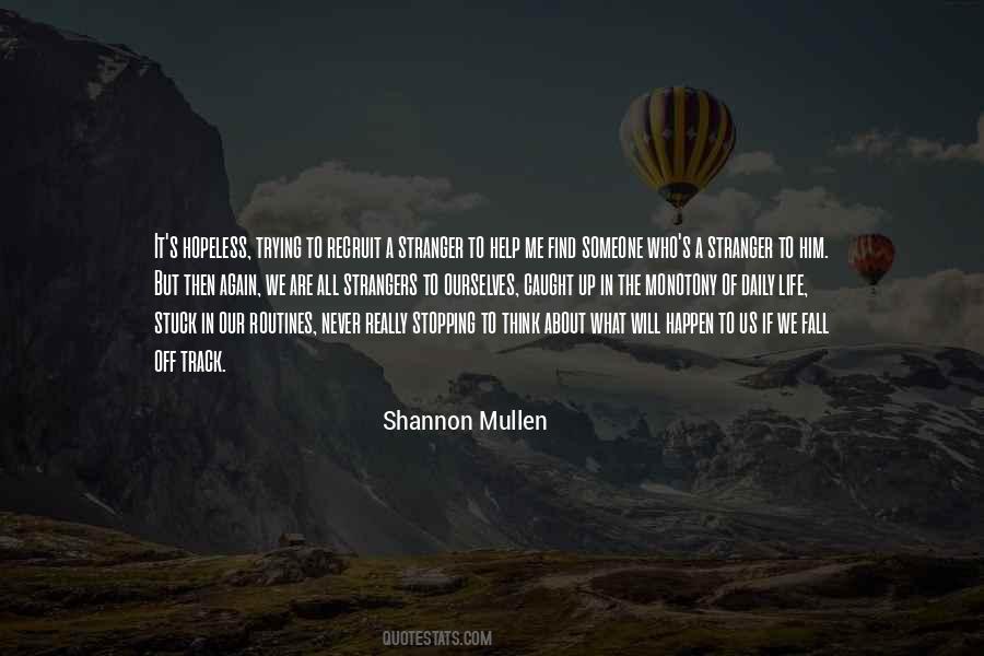 Shannon Mullen Quotes #1609872