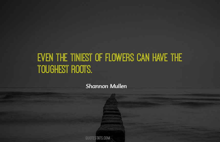 Shannon Mullen Quotes #1677359