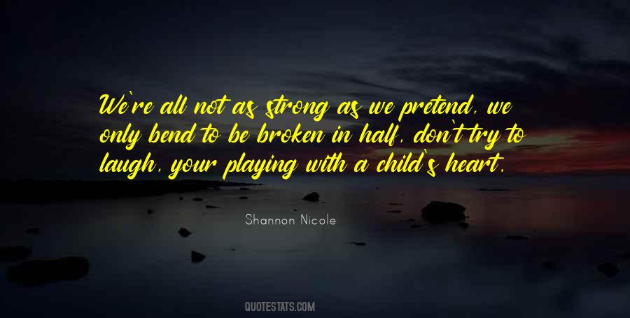Shannon Nicole Quotes #1840133