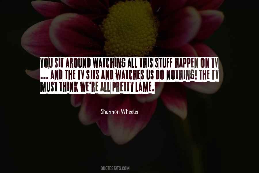 Shannon Wheeler Quotes #824975