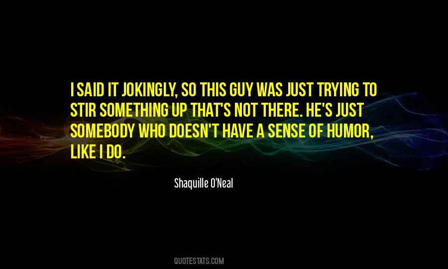 Shaquille O'Neal Quotes #971093
