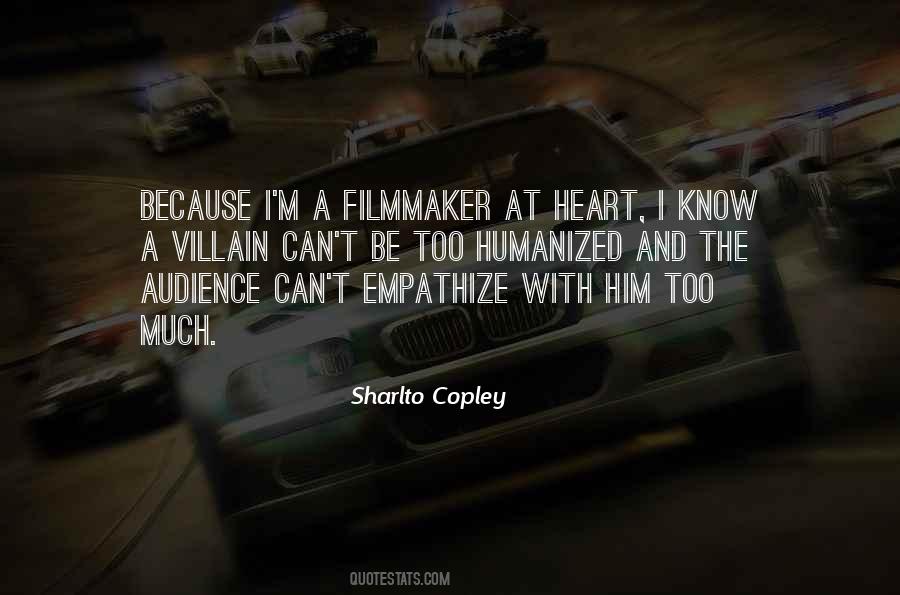 Sharlto Copley Quotes #1696833