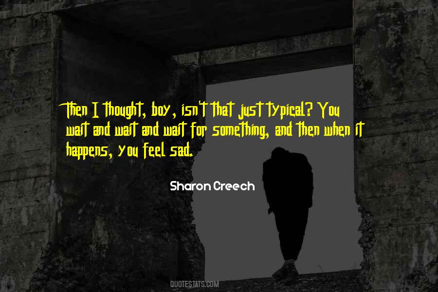 Sharon Creech Quotes #1274995