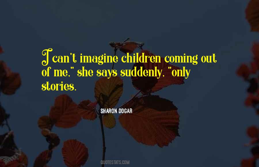 Sharon Dogar Quotes #1022951