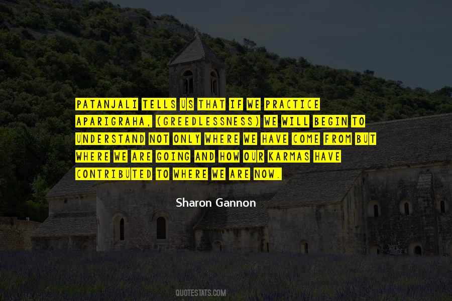 Sharon Gannon Quotes #495487