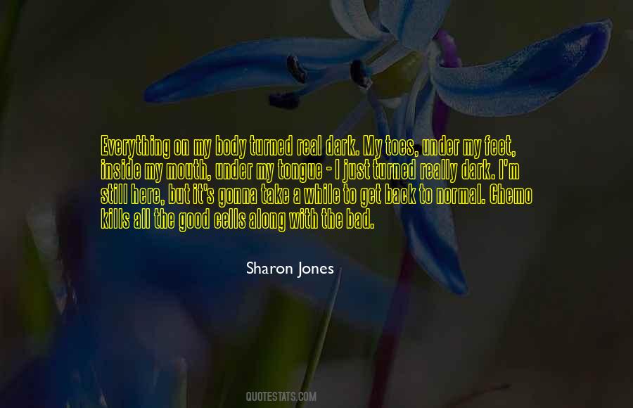 Sharon Jones Quotes #1170141