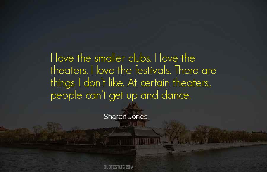 Sharon Jones Quotes #1441411