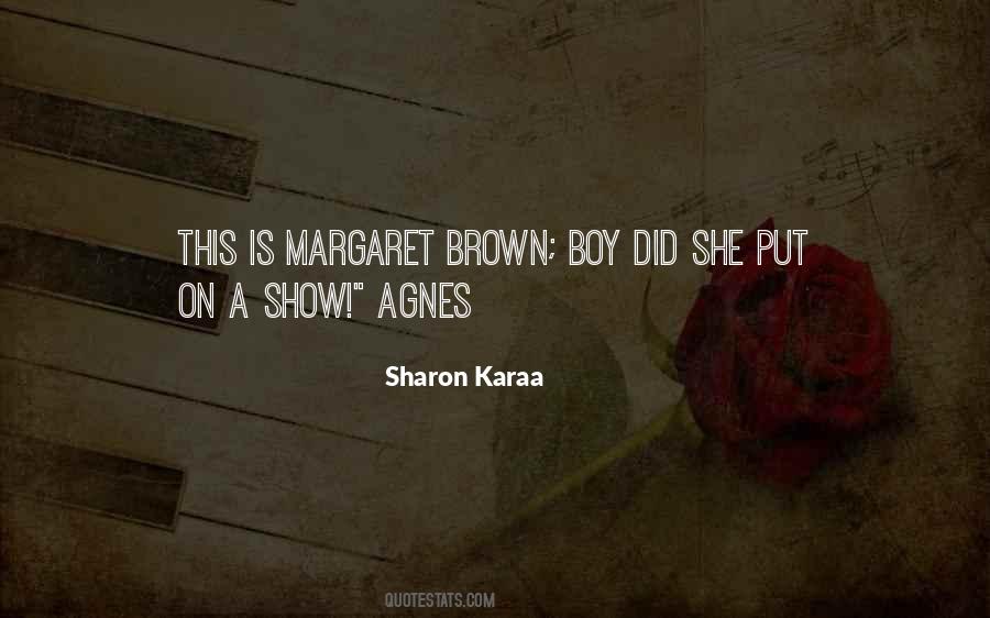 Sharon Karaa Quotes #1536819