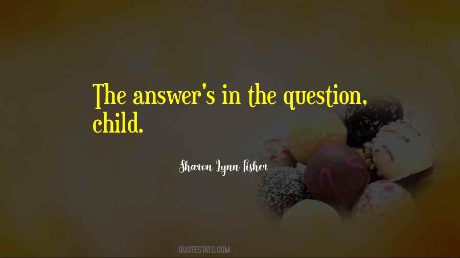 Sharon Lynn Fisher Quotes #348143