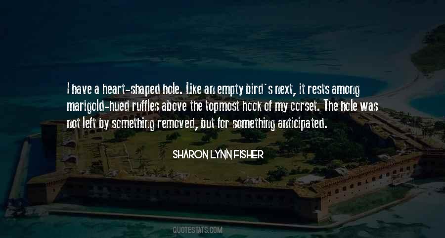 Sharon Lynn Fisher Quotes #447570