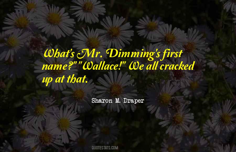 Sharon M. Draper Quotes #1001408