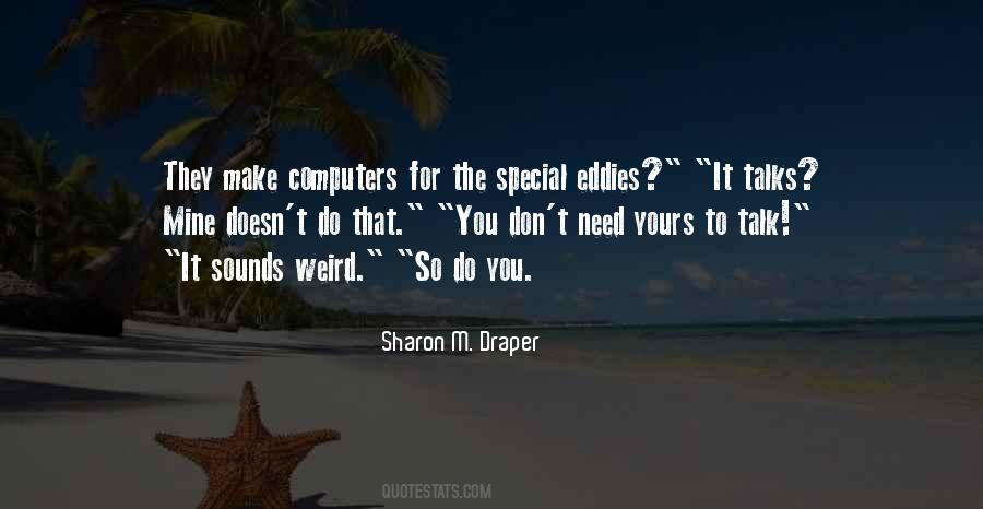 Sharon M. Draper Quotes #1074433