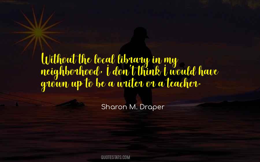 Sharon M. Draper Quotes #542292