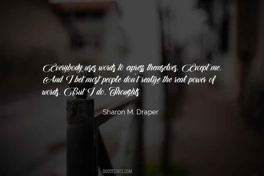 Sharon M. Draper Quotes #696497