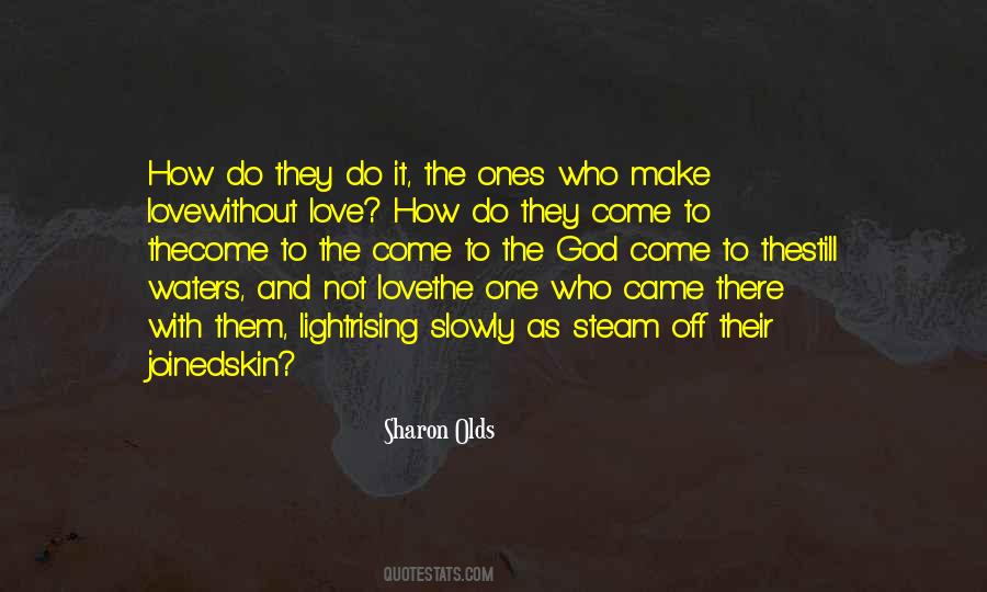 Sharon Olds Quotes #1487717