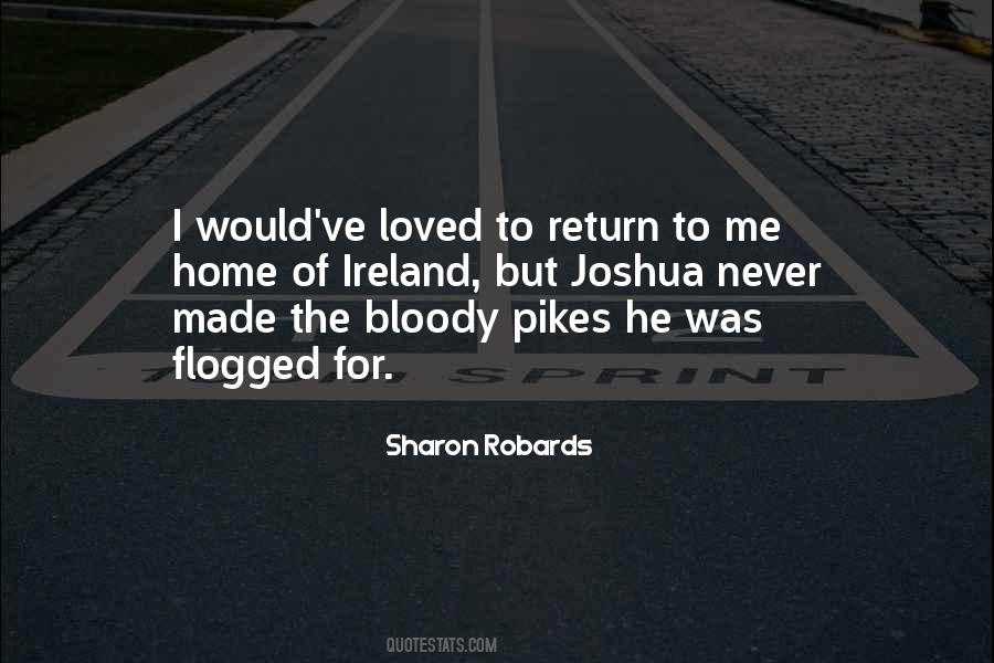 Sharon Robards Quotes #997230