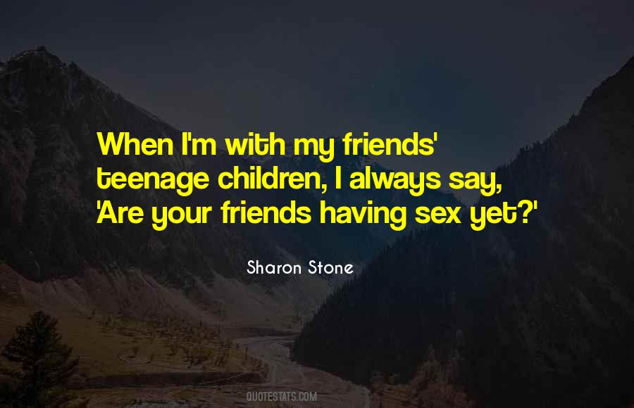 Sharon Stone Quotes #1235422
