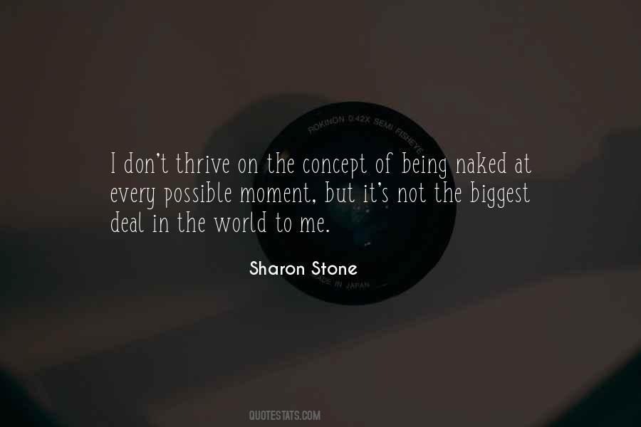 Sharon Stone Quotes #1629691