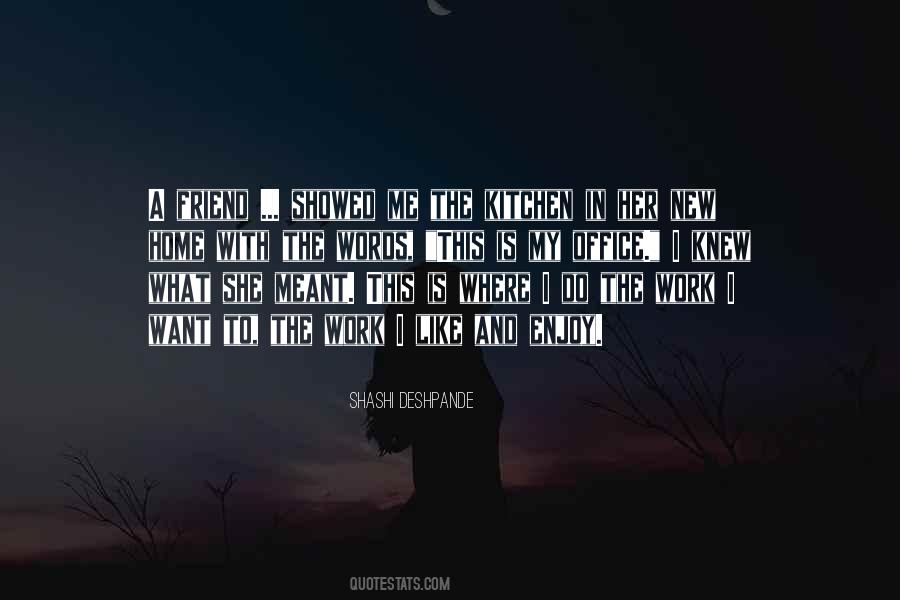 Shashi Deshpande Quotes #1056044