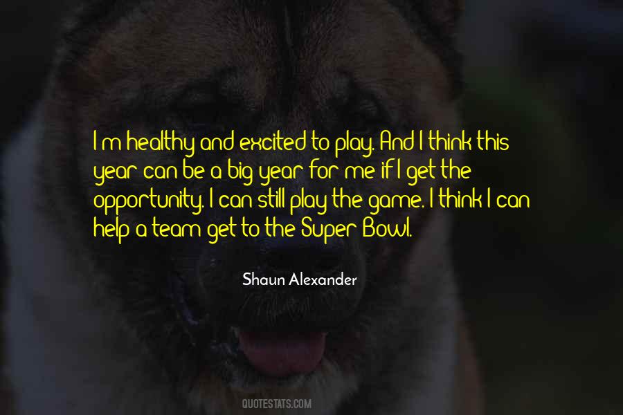 Shaun Alexander Quotes #1768044