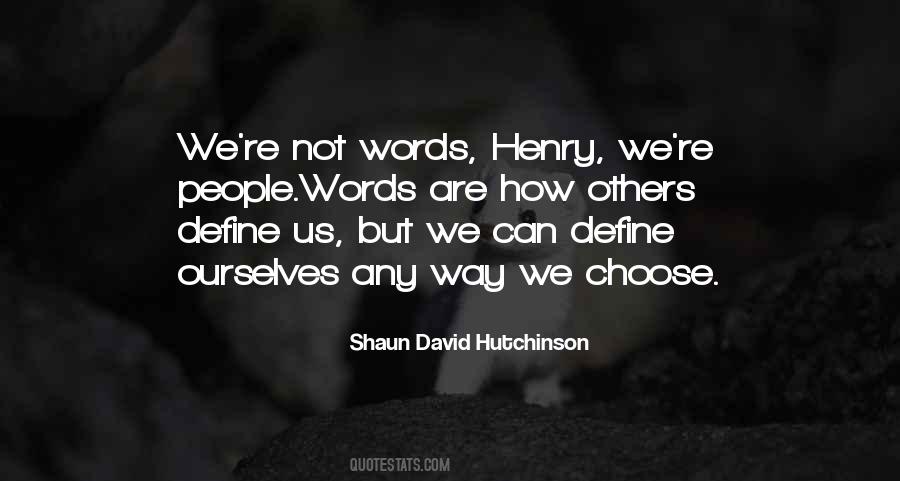 Shaun David Hutchinson Quotes #1349861