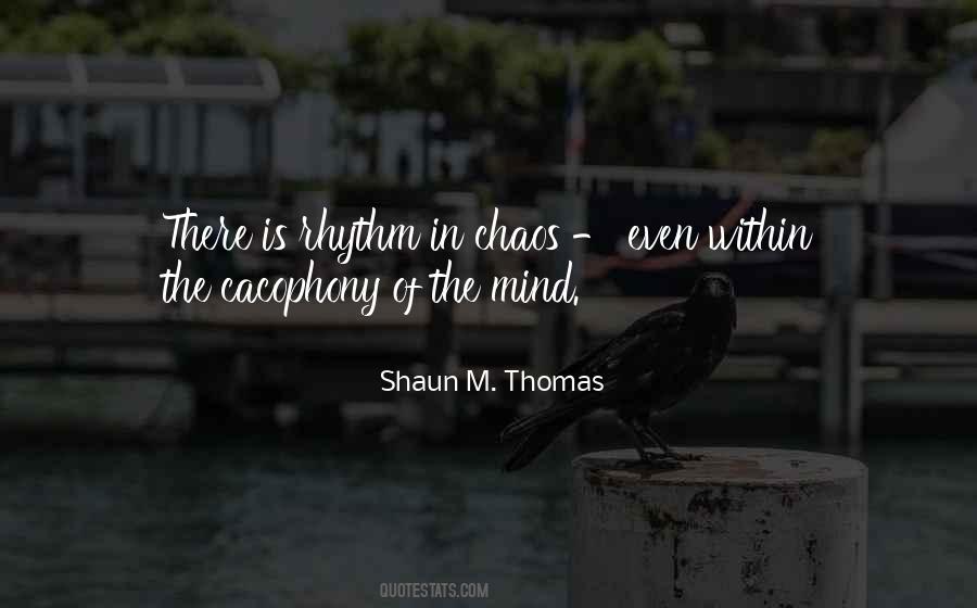 Shaun M. Thomas Quotes #126475