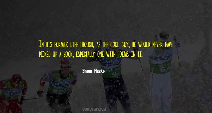 Shaun Meeks Quotes #723498